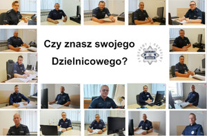 Na zdjęciu widoczne wizerunki dzielnicowych oraz napis: Czy znasz swojego dzielnicowego?