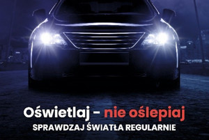 Plakat kampanii &quot;Twoje światła - nasze bezpieczeństwo&quot;.