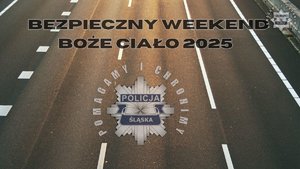 Bezpieczny Weekend. Boże ciało