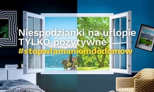 Niespodzianki na urlopie tylko pozytywne. #StopWłamaniomDoDomów