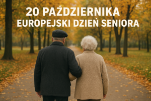 Zdjęcie przedstawiające parę seniorów, którzy idą alejką w parku. Na górze widoczny napis: 20 października Europejski Dzień Seniora. Zdjęcie: AI.