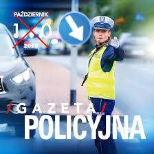 Gazeta Policyjna – październik 2025 - Policja.pl - Portal polskiej Policji.