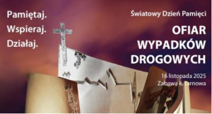 Światowy Dzień Pamięci Ofiar Wypadków Drogowych.