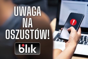 Uwaga na oszustów BLIK.