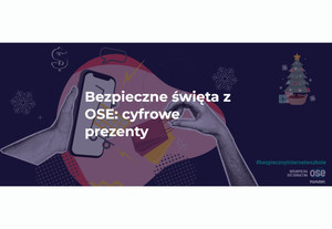 Bezpieczne święta z OSE: Cyfrowe prezenty.