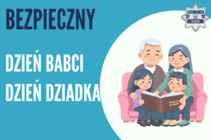 Bezpieczny Dzień Babci, Dzień Dziadka.