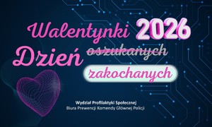 Bezpieczne Walentynki 2026.