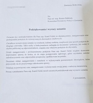 Podziękowania i wyrazy uznania. Zwracam się z podziękowaniem dla Pana aspiranta Kamil Falski za okazaną pomoc, zaangażowanie oraz profesjonalne podejście do wykonywanych obowiązków służbowych. Chciałbym wyrazić swoje uznanie za rzetelność, kulturę osobistą, cierpliwość oraz sposób podejścia do drugiego człowieka. Takie cechy u funkcjonariusza zasługują na docenienie i pokazują, jak ważne w służbie publicznej są odpowiedzialność, empatia oraz właściwe podejście do obywatela. Dzięki zaangażowaniu i profesjonalnemu podejściu Pana aspiranta Kamil Falski mogłem skutecznie doprowadzić sprawę do końca, aż do etapu postępowania sądowego, gdzie uzyskałem należne zadośćuczynienie oraz odpowiednie przeprosiny opublikowane na portalu. Doceniam wkład, zaangażowanie i rzetelność w wykopywaniu powierzonych obowiązków, które przyczyniły się do pozytywnego zakończenia sprawy. Dziękuję za poświęcony czas,m zaangażowanie i wykonywanie swojej pracy z należytą starannością. Proszę o przekazanie Panu aspirantowi Kamil Falski moich szczerych podziękowań oraz wyrazów uznania. Z poważaniem.
